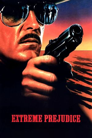 Extreme Prejudice's poster