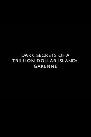 Dark Secrets of a Trillion Dollar Island: Garenne's poster