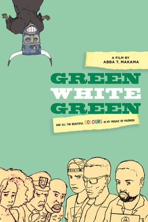 Green White Green's poster