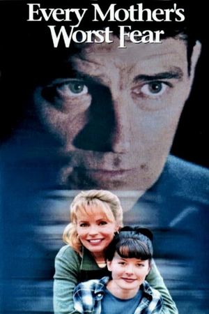 Every Mother's Worst Fear's poster