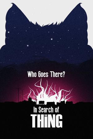 Who Goes There? In Search of The Thing's poster