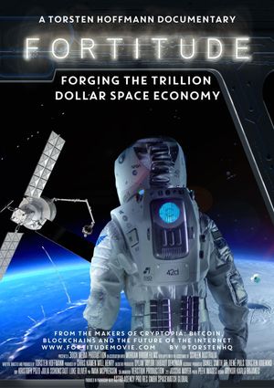 Fortitude: Forging the Trillion Dollar Space Economy's poster