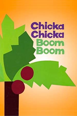 Chicka Chicka Boom Boom's poster