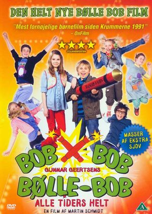 Bølle Bob - Alle tiders helt's poster