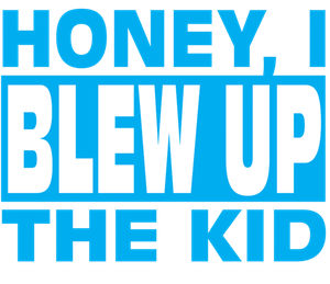 Honey, I Blew Up the Kid's poster