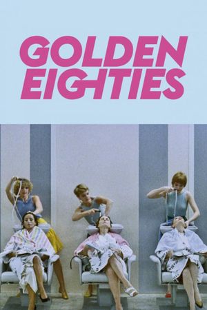 Golden Eighties's poster