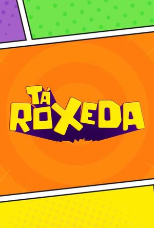 Tá Roxeda's poster