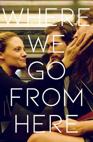 Where We Go from Here's poster