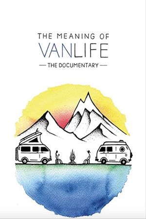 The Meaning of Vanlife's poster