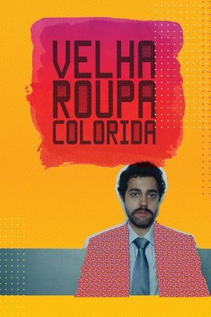 Velha Roupa Colorida's poster