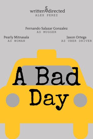 A Bad Day's poster