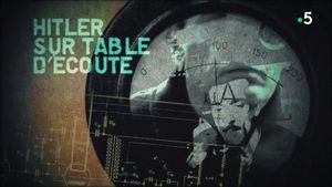 Hitler sur table d'écoute's poster