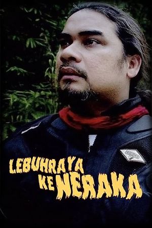 Lebuhraya Ke Neraka's poster