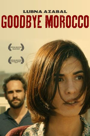 Goodbye Morocco's poster