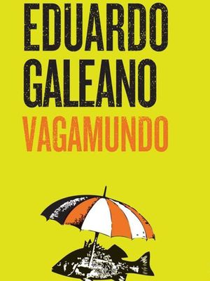 Eduardo Galeano Vagamundo's poster image