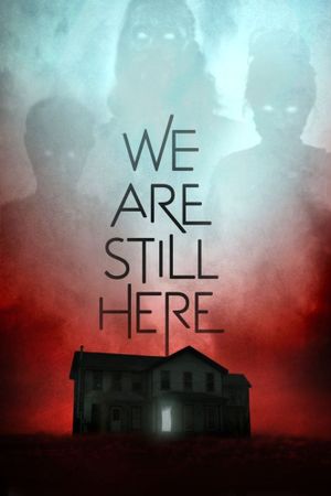 We Are Still Here's poster