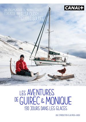 Les aventures de Guirec & Monique, 130 jours dans les glaces's poster