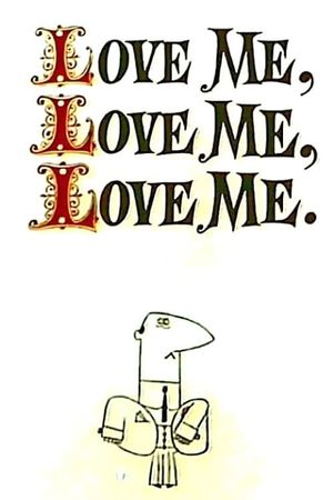 Love Me, Love Me, Love Me.'s poster