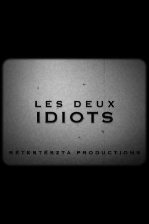 Les Deux Idiots's poster