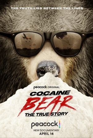 Cocaine Bear: The True Story's poster