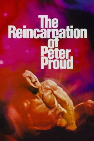 The Reincarnation of Peter Proud's poster