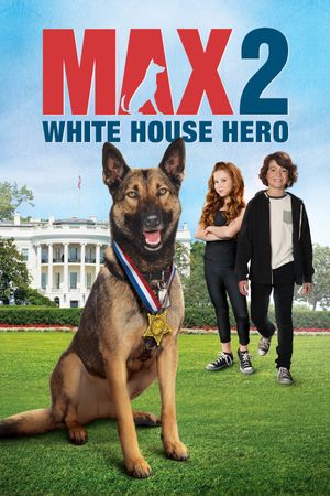 Max 2: White House Hero's poster image