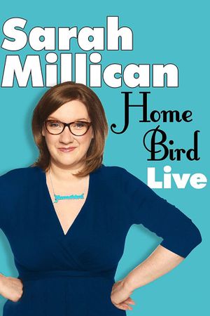 Sarah Millican: Home Bird Live's poster