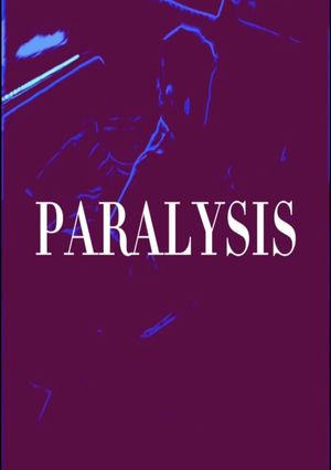 Paralysis's poster