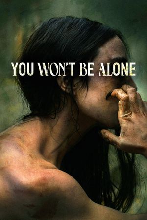 You Won't Be Alone's poster