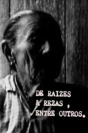 De Raízes e Rezas, Entre Outros's poster