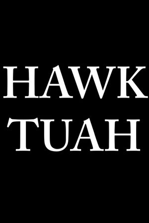 Hawk Tuah's poster image