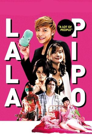 Lala Pipo: A Lot of People's poster