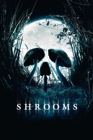 Shrooms's poster