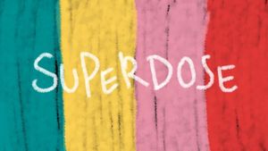 SUPERDOSE's poster