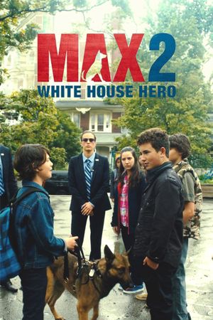 Max 2: White House Hero's poster