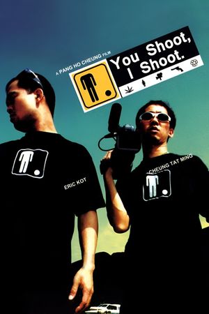 You Shoot, I Shoot's poster