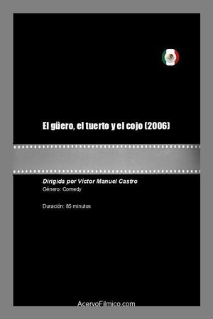 El güero, el tuerto y el cojo's poster
