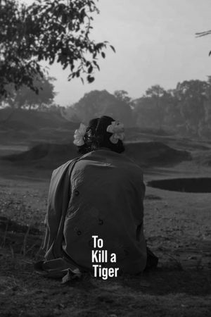 To Kill a Tiger's poster