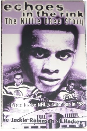 Echoes in the Rink: The Willie O'Ree Story's poster image