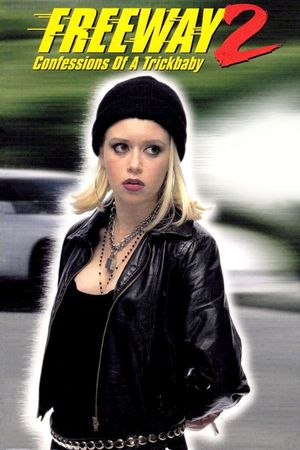 Freeway II: Confessions of a Trickbaby's poster