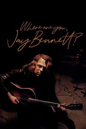 Where Are You, Jay Bennett?'s poster image