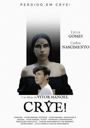 CRYE!'s poster