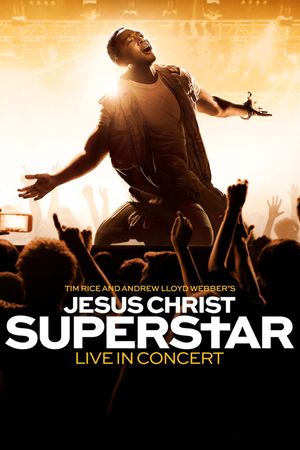 Jesus Christ Superstar Live in Concert's poster