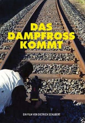 Das Dampfross kommt's poster