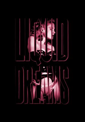 Liquid Dreams's poster
