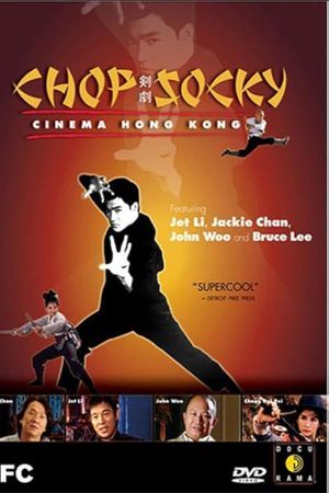 Chop Socky: Cinema Hong Kong's poster