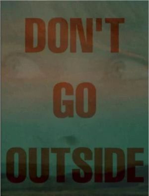 Don't Go Outside's poster