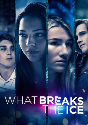 What Breaks the Ice's poster