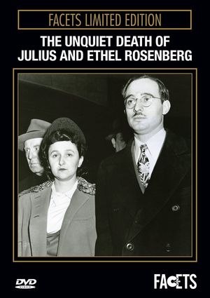 The Unquiet Death of Julius and Ethel Rosenberg's poster