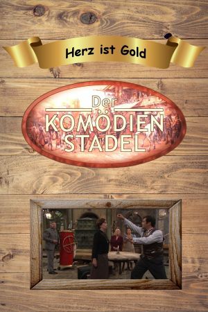 Der Komödienstadel - Herz ist Gold's poster